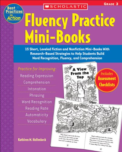 Beispielbild fr Fluency Practice Mini-Books: Grade 3: 15 Short, Leveled Fiction and Nonfiction Mini-Books With Research-Based Strategies to Help Students Build Word . and Comprehension (Best Practices in Action) zum Verkauf von Goodwill of Colorado