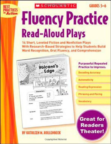 Beispielbild fr Fluency Practice Read-Aloud Plays: Grades 5-6: 14 Short, Leveled Fiction and Nonfiction Plays With Research-Based Strategies to Help Students Build . and Comprehension (Best Practices in Action) zum Verkauf von SecondSale