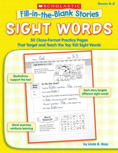 Beispielbild fr Sight Words: 50 Cloze-Format Practice Pages That Target and Teach the Top 100 Sight Words, Grades K-2 (Fill-in-the-Blank Stories) zum Verkauf von BooksRun