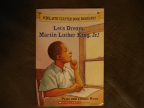 Beispielbild fr Let's Dream, Martin Luther King, Jr.! (Scholastic Chapter Book Biography) zum Verkauf von Once Upon A Time Books
