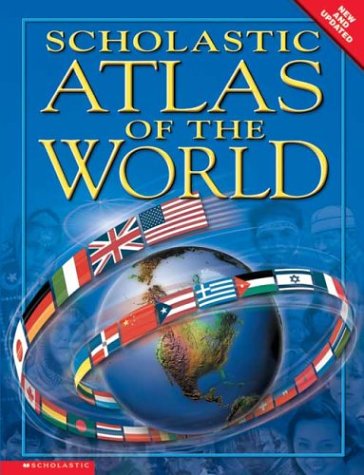 Stock image for Scholastic Atlas of the World for sale by Better World Books