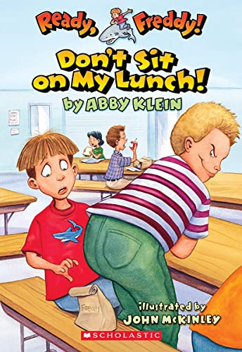 Stock image for Ready, Freddy! #4: Don't Sit On My Lunch: Don't Sit On My Lunch! for sale by Gulf Coast Books