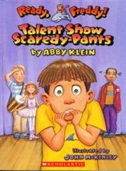 Beispielbild fr Talent Show Scaredy-Pants (Ready, Freddy! No. 5) zum Verkauf von Gulf Coast Books