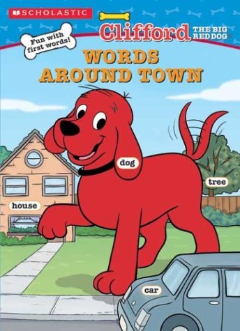 Clifford Words Around Town (9780439556699) by Sawyer, Dawn