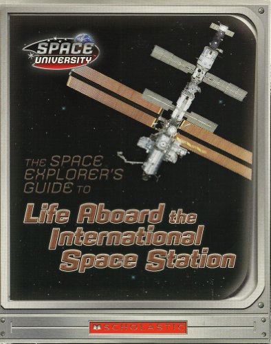 9780439557443: the_space_explorers_guide_to_life_aboard_the_international_space_station