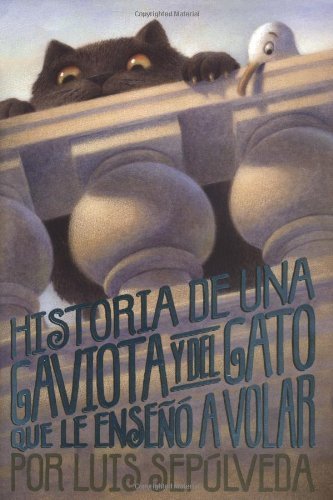 Stock image for Historia de una Gaviota y del Gato Que le Enseano a Volar for sale by Better World Books: West