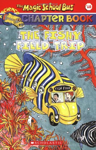 9780439560528: The Fishy Field Trip (Magic School Bus Chapter Book)