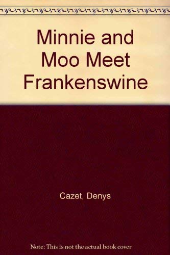 Stock image for Minnie and Moo Meets Frankenswine for sale by Gulf Coast Books