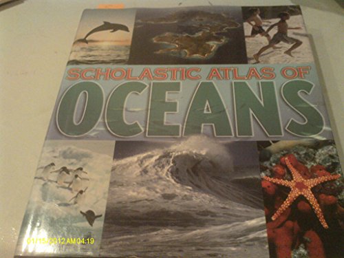 Stock image for Scholastic Atlas of Oceans for sale by Better World Books: West