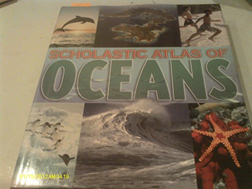 Stock image for Scholastic Atlas of Oceans for sale by Better World Books