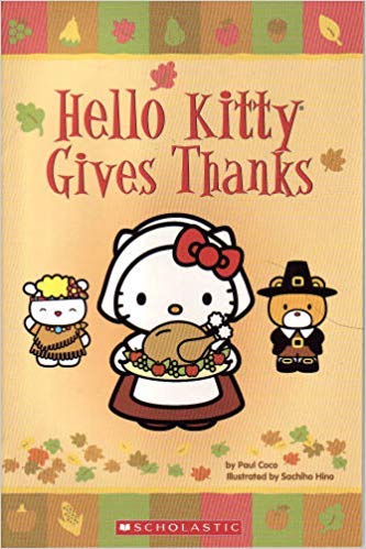 9780439561396: Hello Kitty Gives Thanks