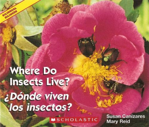 Stock image for Where Do Insects Live? / Donde viven los insectos? - Bilingual Book for sale by ThriftBooks-Dallas