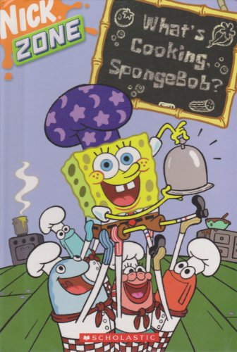 9780439562829: What's Cooking, SpongeBob? (Nick Zone)
