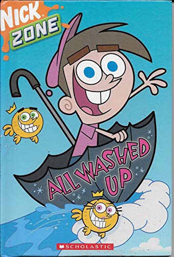 Imagen de archivo de All Washed Up (Nick Zone) (The Fairly Odd Parents) a la venta por Reliant Bookstore