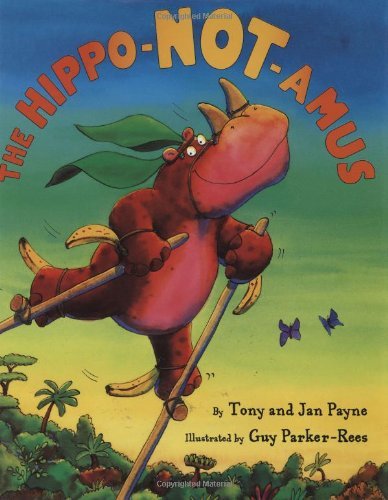 Imagen de archivo de The Hippo-Not-Amus a la venta por Better World Books