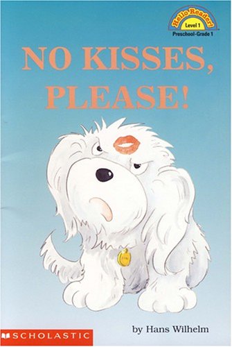 Stock image for No Kisses Please! (Hello Reader! Level 1) for sale by SecondSale