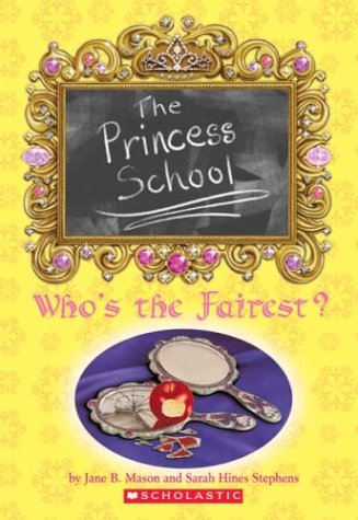Stock image for The Princess School: Who's the Fairest? for sale by SecondSale