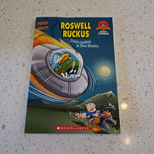 9780439565899: Roswell Ruckus: Crash Landing in New Mexico; Looney Tunes Wacky Adventures by...