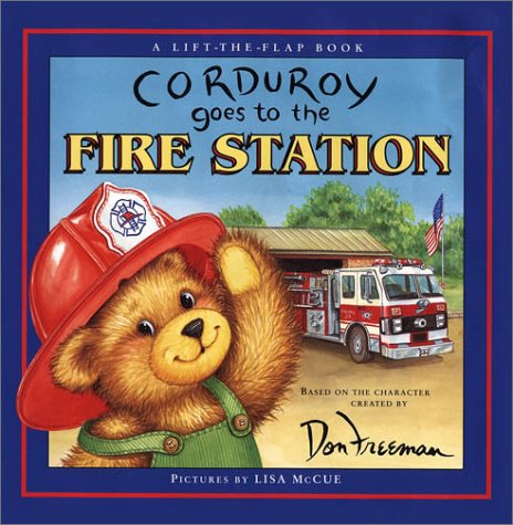 9780439566162: Corduroy Goes to the Fire Station: A Lift-the-Flap Book
