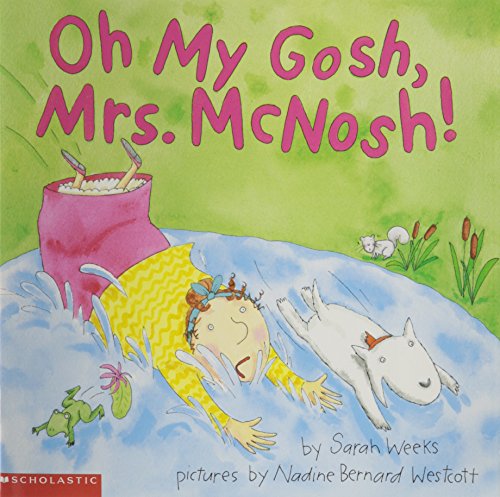 Stock image for Oh My Gosh, Mrs. McNosh for sale by Wally's Books