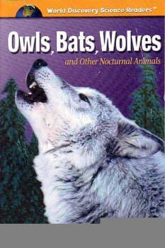 Stock image for Owls, Bats, Wolves and Other Nocturnal Animals for sale by SecondSale