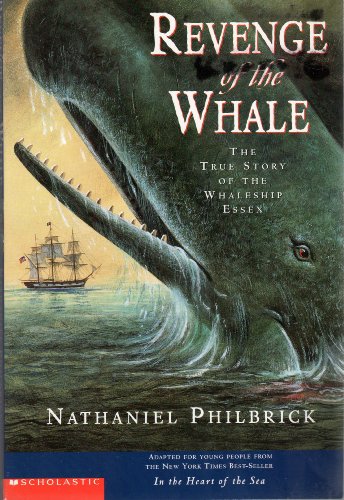 9780439566575: Revenge of the Whale: The True Story of the Whaleship Essex