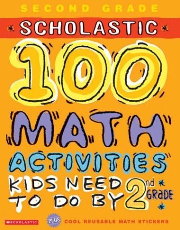 Stock image for 100 Math Activities Kids Need to Do by 2nd Grade for sale by Better World Books