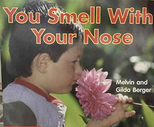 9780439566933: You smell with your nose