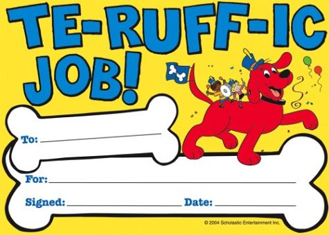 Clifford Reward Pads: TE-RUFF-IC JOB! (9780439567947) by Scholastic Inc.