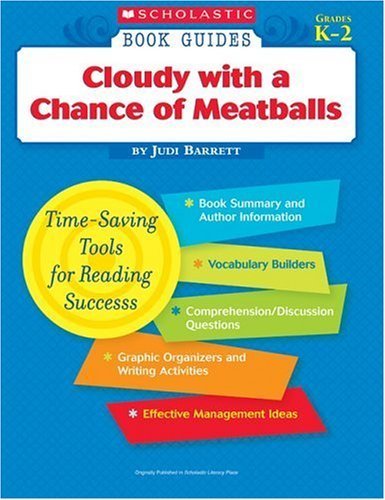 Beispielbild fr Scholastic Book Guides: Cloudy with a Chance of Meatballs zum Verkauf von Better World Books