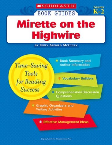 9780439571470: Mirette on the Highwire (Scholastic Book Guides, Grades K-2)