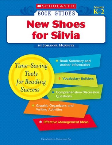 Scholastic Book Guides: New Shoes for Silvia (9780439571524) by Hurwitz, Johanna