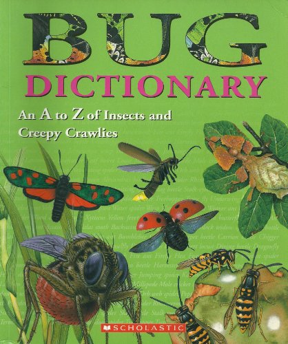 Beispielbild fr Bug Dictionary (An A to Z of Insects and Creepy Crawlies) zum Verkauf von SecondSale