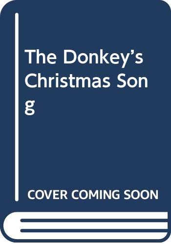 Beispielbild fr The Donkey's Christmas Song zum Verkauf von SecondSale