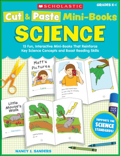 Beispielbild fr Cut & Paste Mini-Books: Science: 15 Fun, Interactive Mini-Books That Reinforce Key Science Concepts and Boost Reading Skills (Teaching Resources) zum Verkauf von SecondSale