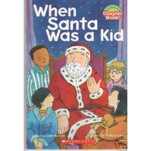 9780439574150: When Santa Was a Kid (Hello Reader! Chapter Book!)