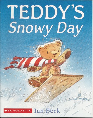 9780439574334: Teddy's Snowy Day