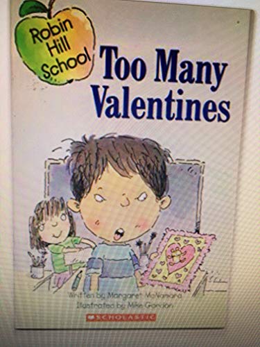 9780439574631: Too Many Valentines: Robin Hill School [Taschenbuch] by McNamara, Margaret