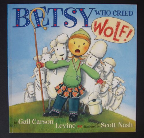 Beispielbild fr Betsy Who Cried Wolf zum Verkauf von HPB-Ruby