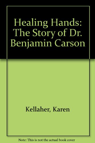 Beispielbild fr Healing Hands: The Story of Dr. Benjamin Carson zum Verkauf von Better World Books