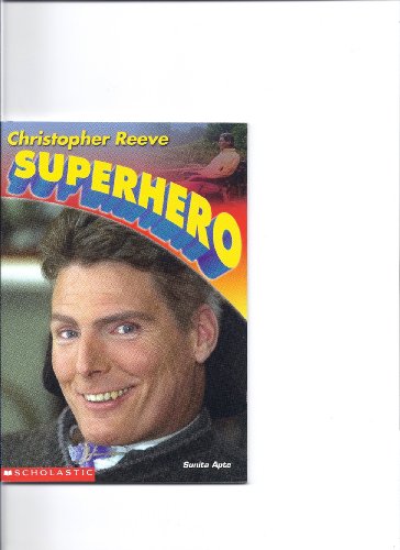 9780439576697: Christopher Reeve: Superhero