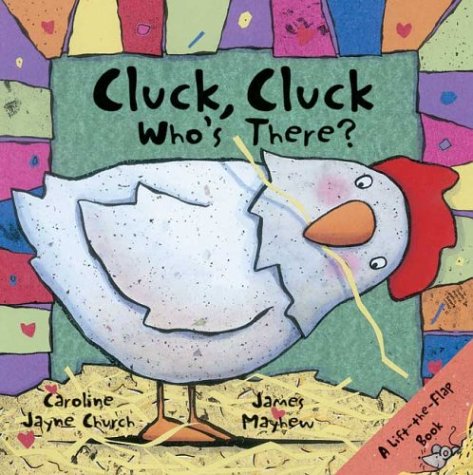 9780439577373: Cluck, Cluck Who's There (Lift-The-Flap Book (Scholastic))