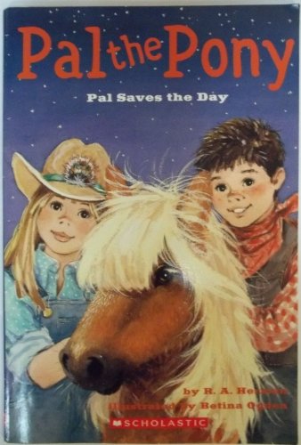 Imagen de archivo de Pal the Pony Pal Saves the Day a la venta por SecondSale