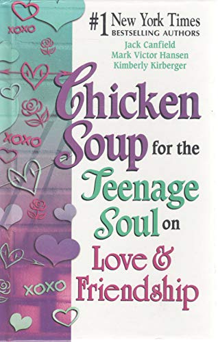Stock image for Chicken Soup for the Teenagers Soul on Love and Friendhip for sale by SecondSale