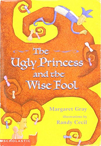 9780439578103: The Ugly Princess and the Wise Fool