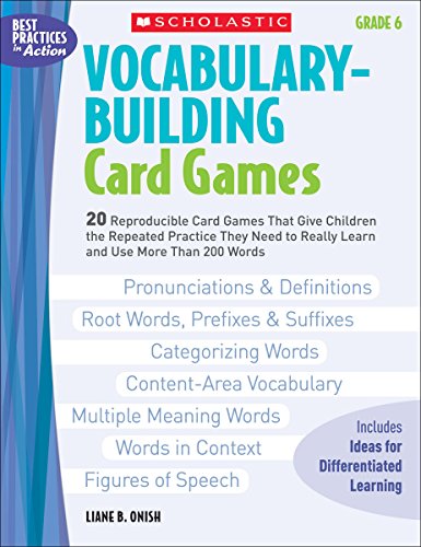 Stock image for Vocabulary-Building Card Games: Grade 6: 20 Reproducible Card Games That Give Children the Repeated Practice They Need to Really Learn and Use More Than 200 Words for sale by BooksRun