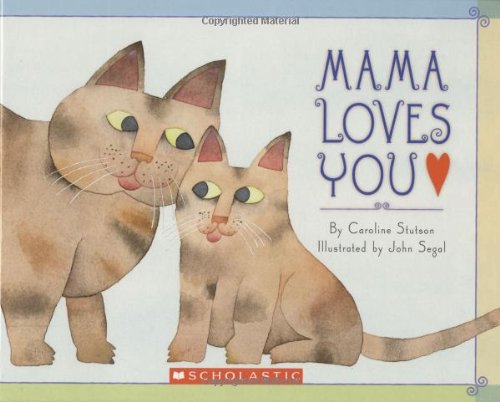 Beispielbild fr Mama Loves You zum Verkauf von Reliant Bookstore