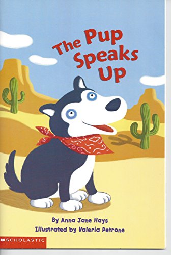 9780439579476: the-pup-speaks-up