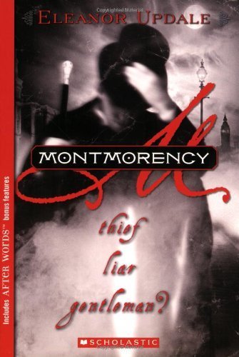 9780439580366: Montmorency: Thief, Liar, Gentleman?