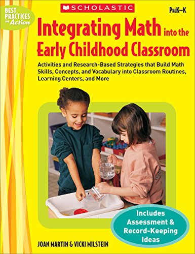 Imagen de archivo de Integrating Math Into the Early Childhood Classroom: Activities and Research-Based Strategies that Build Math Skills, Concepts, and Vocabulary into Classroom Routines, Learning Centers, and More a la venta por Once Upon A Time Books